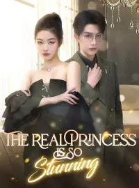 The Real Princess Is So StunningMini Series