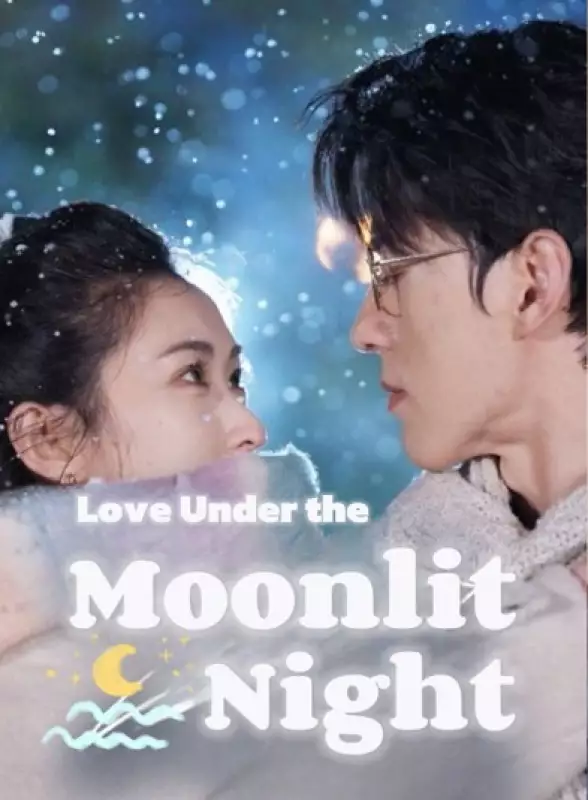 Love Under the Moonlit NightMini Series