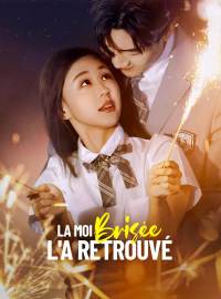 La Moi Brisée L'a RetrouvéMini-dramas