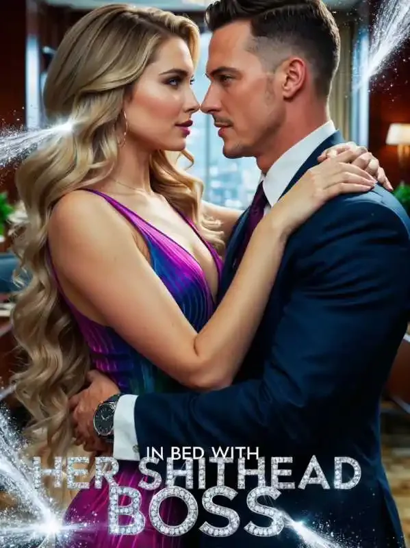 In Bed With Her Shithead Boss Novel Cover