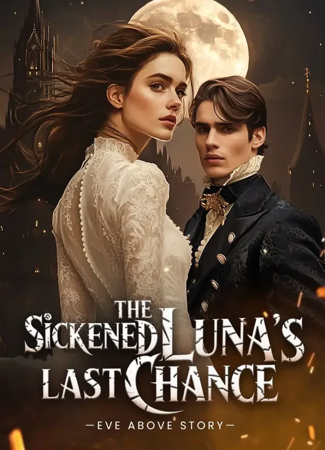 The Sickened Luna's Last Chance Novel Cover