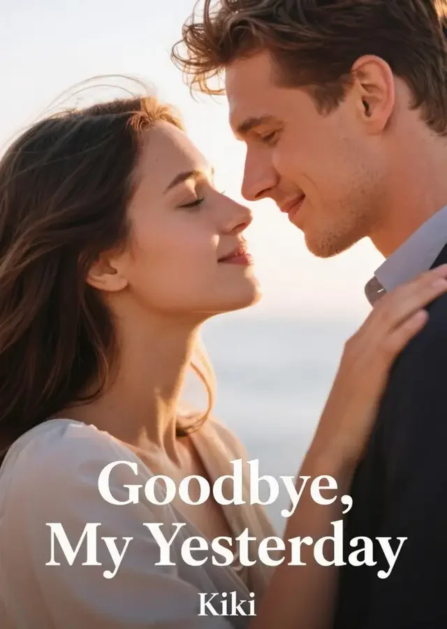 Goodbye, My Yesterday Novel Cover
