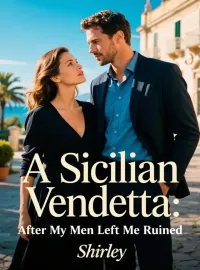 A Sicilian Vendetta: After My Men Left Me Ruined Novel Cover