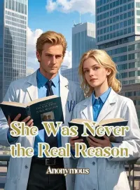 She Was Never the Real Reason Novel Cover