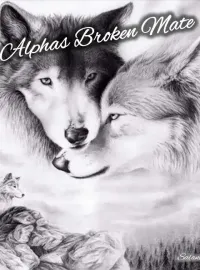 Alphas Broken Mate Novel Cover