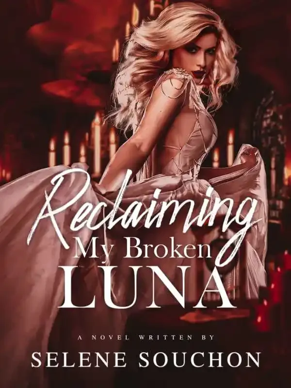 Reclaiming My Broken Luna Novel Cover