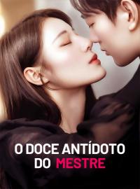 O Doce Antídoto do MestreDramas Curtos