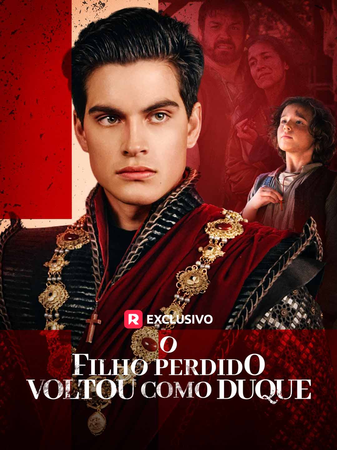 O filho perdido voltou como DuqueMini Séries