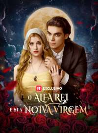 [dublado] O Alfa Rei e sua Noiva VirgemDramas Curtos