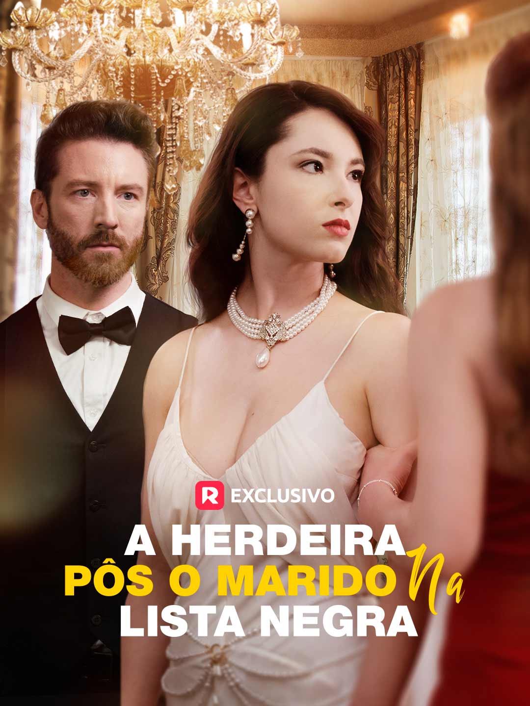[dublado] A Herdeira Pôs o Marido na Lista NegraMini Séries