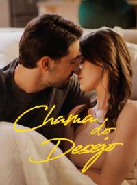 [dublado] Chama do DesejoDramas Curtos