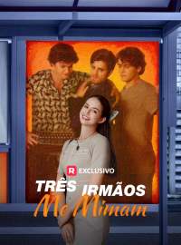 Três Irmãos Me MimamDramas Curtos
