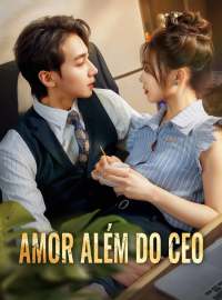 Amor Além do CEODramas Curtos