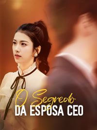 O Segredo da Esposa CEODramas Curtos