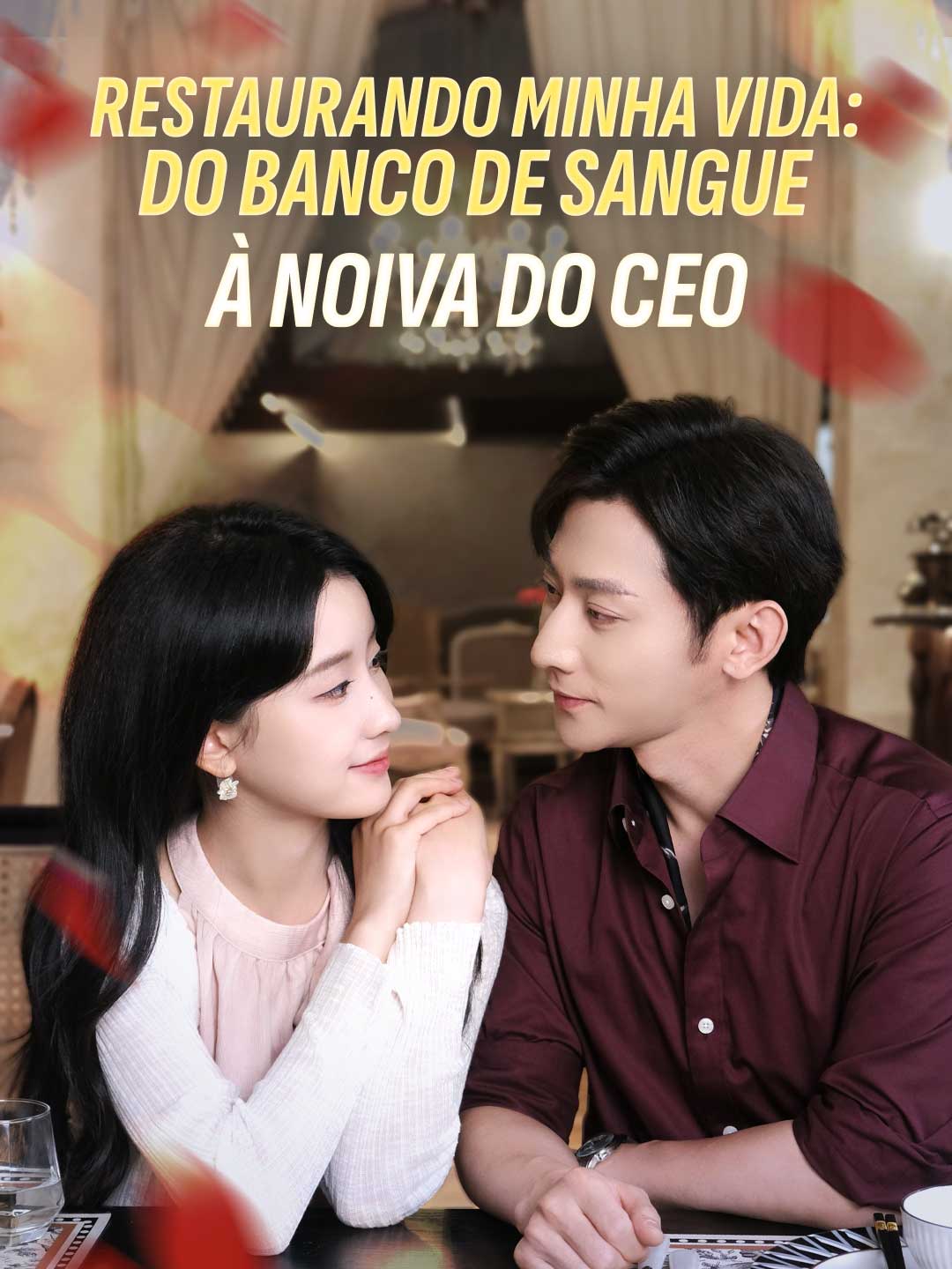 Restaurando Minha Vida: Do Banco de Sangue à Noiva do CEOMini Séries