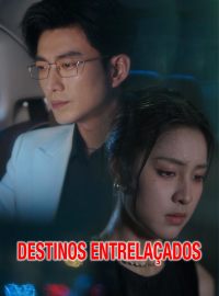 Destinos EntrelaçadosDramas Curtos