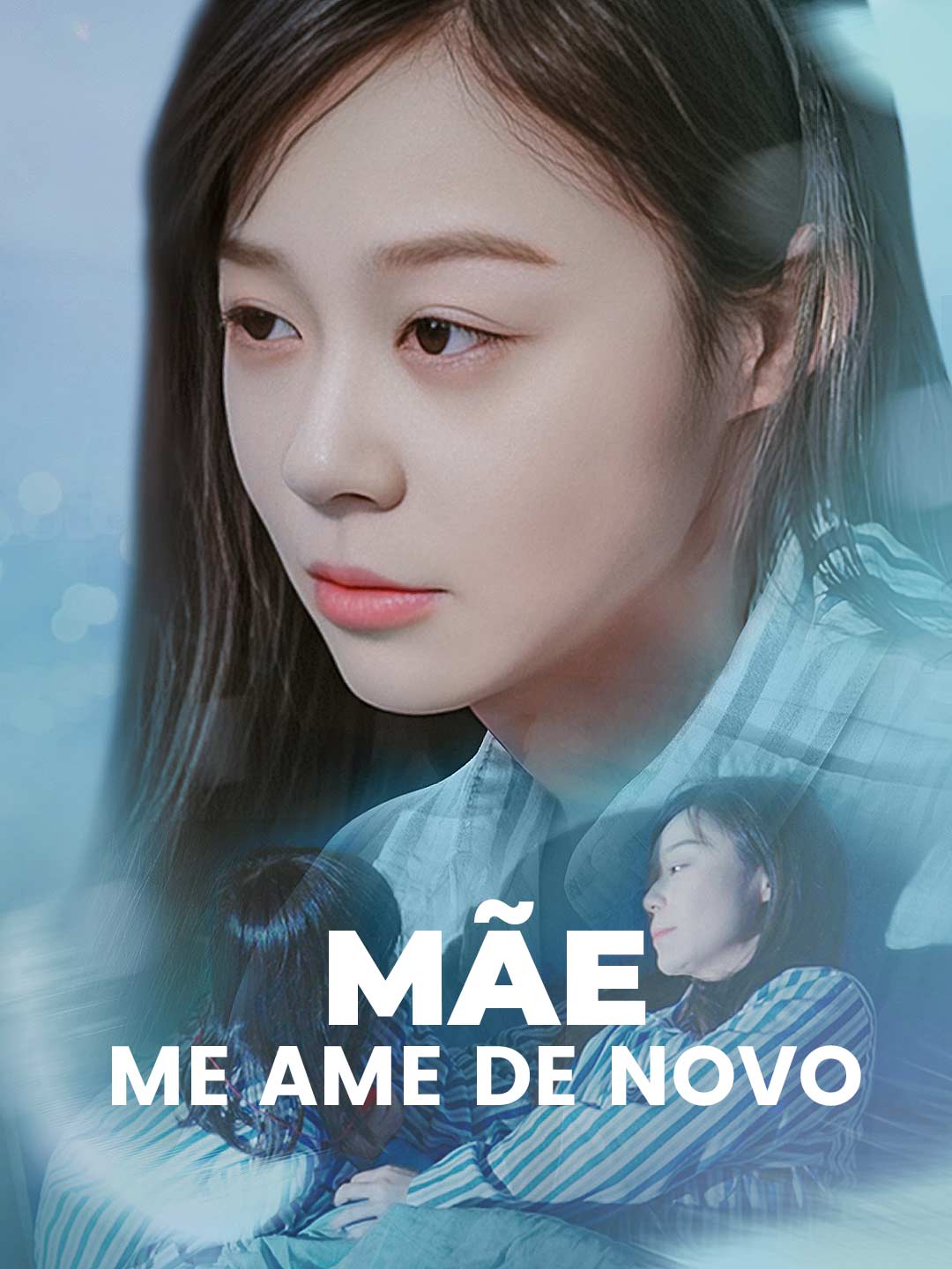Mãe, me ame de novoMini Séries