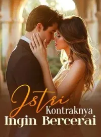 Sampul Novel Istri Kontraknya Ingin Bercerai