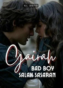 Gairah Bad Boy Salah Sasaran 