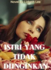 ISTRI YANG TAK KU KENAL