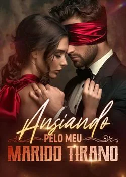 Capa do romance Ansiando pelo Meu Marido Tirano