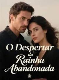 Capa do romance O Despertar da Rainha Abandonada