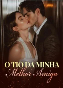 O Tio da Minha Melhor Amiga 