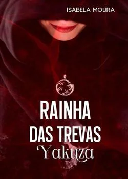Capa do romance RAINHA DAS TREVAS YAKUZA (MÁFIA)