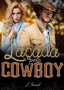 Capa do romance Laçada pelo Cowboy 