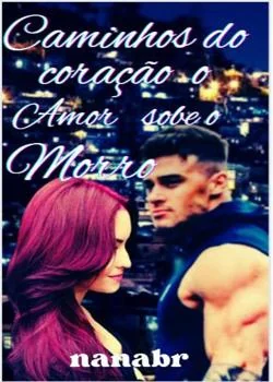 Capa do romance Caminhos do coração o amor sobe o morro