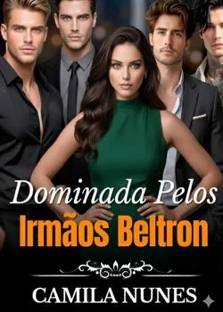 Capa do romance Dominada Pelos Irmãos Beltron