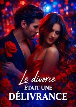 Couverture du roman  Le divorce était une délivrance