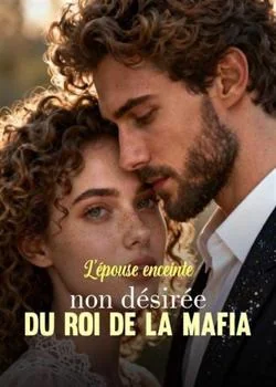 Couverture du roman L'épouse enceinte non désirée du Roi de la Mafia