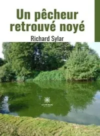 Couverture du roman Un pêcheur retrouvé noyé