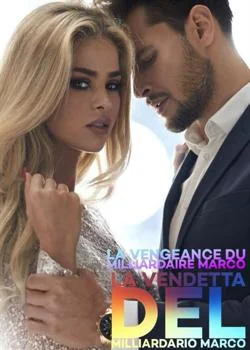 Couverture du roman La vengeance du milliardaire Marco 