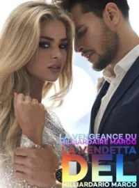 La vengeance du milliardaire Marco