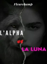 Couverture du roman L'Alpha et la Luna