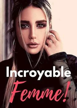 Couverture du roman Incroyable Femme