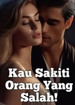 Kau Sakiti Orang Yang Salah