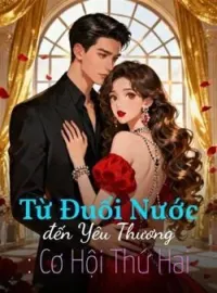 Bìa tiểu thuyết Từ Đuối Nước đến Yêu Thương: Cơ Hội Thứ Hai