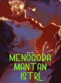 Sampul Novel MENGGODA MANTAN ISTRI
