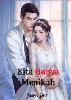 Kita Hanya Menikah