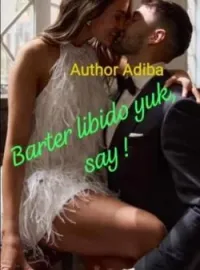 Barter libido yuk, say !