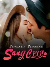 Pengantin Pengganti Sang CEO