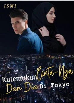 Sampul Novel Kutemukan Cinta-Nya dan Dia di Tokyo