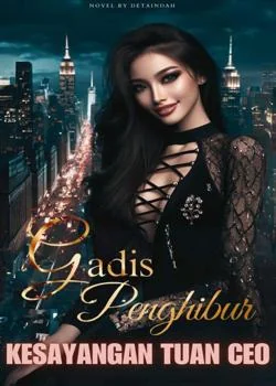 Gadis Penghibur Tuan CEO