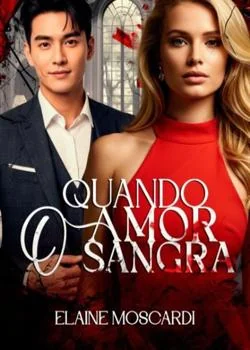 Capa do romance Quando O Amor Sangra