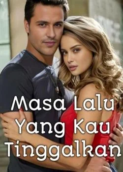 Sampul Novel Masa Lalu Yang Kau Tinggalkan