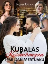 Kubalas Kesombongan Ipar Dan Mertuaku