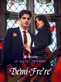 Le Secret interdit de mon demi-frèreMini-dramas